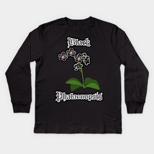 Black Phalaenopsis – Gothic orchid flowers Kids Long Sleeve T-Shirt